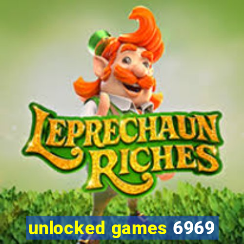 unlocked games 6969